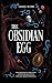 The Obsidian Egg