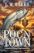 Poontown: A Novel of Chasin...