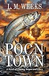 Poontown: A Novel of Chasing Tarpon and Glory Poontown: A Novel of Chasing Tarpon and Glory