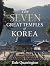 The Seven Great Temples of Korea by Dale Quarrington