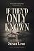 If They'd Only Known (A Kelly and Caruso Mystery Book 1)