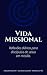 Vida Missional: Reflexões d...