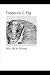 Frederick G. Pig: My Life i...