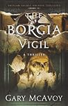 The Borgia Vigil
