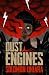 Dust Engines