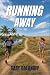 RUNNING AWAY