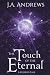 The Touch of the Eternal: A...
