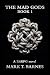 The Mad Gods 1: A LitRPG Novel