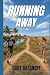 RUNNING AWAY