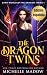 Las gemelas dragón (El Mundo Oscuro: Las gemelas dragón nº 1) (Spanish Edition)