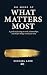 Do More of What Matters Mos...