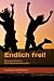 Endlich frei!: Die ersten S...