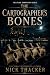 The Cartographer's Bones (The Atlas Conspiracy Cycle)