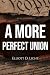 A More Perfect Union by Elliott Light