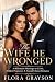 The Wife He Wronged: A Bill...