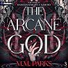 The Arcane God: Omnis, Book 3 The Arcane God: Omnis, Book 3