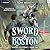 Sword of Boston: A LitRPG A...