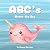 ABC's : Under The Sea