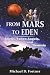FROM MARS TO EDEN by Michael D. Fortner FROM MARS TO EDEN by Michael D. Fortner