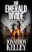 The Emerald Divide by Jonathon Kelley
