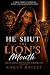 He Shut The Lion’s Mouth: G...
