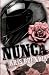 Nunca: Un Enemies to lovers (Spanish Edition)