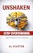 UNSHAKEN: A Practical Syste...