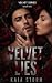 Velvet Lies by Kaia Storm Velvet Lies by Kaia Storm