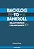 Backlog to Bankroll: Grant ...
