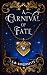 A Carnival Of Fate by L.M. Sanguinette