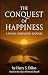 The Conquest of Happiness: ...