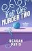 Knit One Murder Two: A Knit...