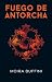 Fuego de antorcha (Trilogía...