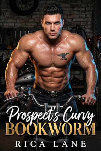 Prospect's Curvy Bookworm: An MC Biker and Mafia Princess Forced Proximity Instalove Romance (Broken Halos MC: The Prospects Book 8)