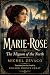 MARIE-ROSE: The Mignon of t...