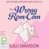 The Wrong Rom-Com