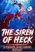 The Siren of Heck: A Helluv...