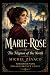 MARIE-ROSE: The Mignon of t...