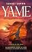 YAME: A Coming-of-Age Novel...