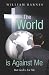 The World is Against Me: Bu...