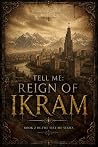Tell Me: Reign of...