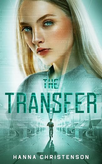 The Transfer: Finding the truth may cost you everything (The Transfer series Book 1)