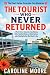 The Tourist Who Never Retur...