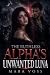 The Ruthless Alpha's Unwanted Luna by Mara Voss