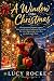 A Window into Christmas by Lucy Rocke A Window into Christmas by Lucy Rocke