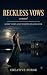 Reckless Vows