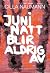 Juni natt blir aldrig av