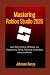 Mastering Roblox Studio 202...
