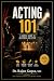 ACTING 101: A Simple Guide ...