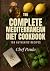 The Complete Mediterranean Diet Cookbook by Chef Paulo